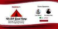 Ikuti Weekend Seru Bareng Dua Influencer di `We Do Good Camp`
