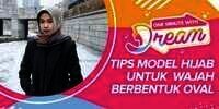 Tips Model Hijab untuk Wajah Oval