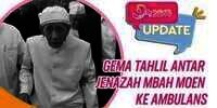 Gema Tahlil Antar Jenazah Mbah Moen ke Ambulans