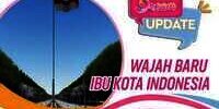 Terungkap, Ini Desain Wajah Baru Ibu Kota Indonesia