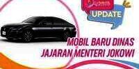 Harga dan Spesifikasi Mobil Dinas Baru Jajaran Menteri Jokowi