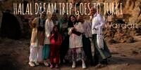 Halal Dream Trip Wardah to Turkey