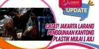 Catat! Jakarta Larang Penggunaan Kantong Plastik Mulai 1 Juli