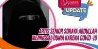 Soraya Abdullah Meninggal Dunia karena Covid-19
