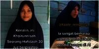 Hafizah Anak Penjual Abu Gosok Lolos Tes Al-Azhar Mesir, Impian Terbentur Biaya