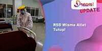 RSD Wisma Atlet Tutup!