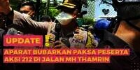 Aparat Bubarkan Paksa Peserta Aksi 212 di Jalan MH Thamrin