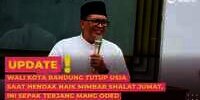 Wali Kota Bandung Tutup Usia saat Hendak Naik Mimbar Shalat Jumat, Ini Sepak Terjang Mang Oded