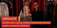Deretan Fakta Paris Fashion Week yang Sempat Heboh