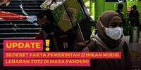 Sederet Fakta Pemerintah Izinkan Mudik Lebaran 2022 di Masa Pandemi