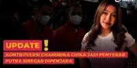 Kontroversi Chandrika Chika Jadi Penyebab Putra Siregar Dipenjara?