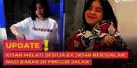 Kisah Melati Sesilia Eks JKT48 Berjualan Nasi Bakar di Pinggir Jalan