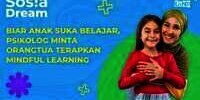 Orangtua Terapkan Mindful Learning, Biar Anak Suka Belajar
