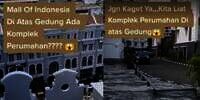 Viral Perumahan Mewah di Atas Gedung Mal, Lihat 8 Potretnya Bikin Tercengang, Kok Bisa?