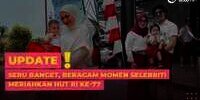 Seru Banget, Beragam Momen Selebriti Meriahkan HUT RI ke-77