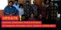 Duduk Perkara Para Komika Vs Ramon Papana Soal Merek 'Open Mic'
