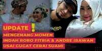 Mengenang Momen Indah Roro Fitria dan Andre Irawan, Kini Berujung Cerai