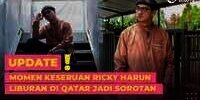 Momen Keseruan Ricky Harun Liburan di Qatar jadi Sorotan