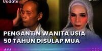 Pengantin Wanita Usia 50 Tahun Disulap MUA, Hasilnya Bikin Syok!