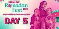 Rangkaian Acara Dream Inspiring Women 2023 di Dream Day Ramadan Fest Day 5
