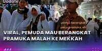 Viral, Pemuda Mau Berangkat Pramuka Malah Ke Mekkah