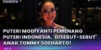 Puteri Modiyanti Pemenang Puteri Indonesia, Disebut-sebut Anak Tommy Soeharto?