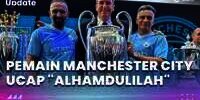 Pesta Kemenangan, Pemain Manchester City Ucap 'ALHAMDULILAH'