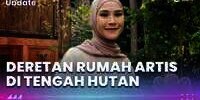 Rumah Artis di Tengah Hutan yang Jarang Tersorot