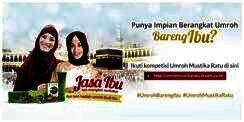 Ayo Kasih Kejutan Umroh Gratis untuk Ibu