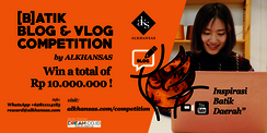 ALKHANSAS Reward 2017/2018: [B]ATIK Blog & Vlog Competition