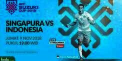 Live Streaming AFF 2018 Indonesia Vs Singapura, Ayo Tonton!