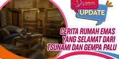 Rumah Emas Selamat dari Gempa Palu, Ini Amalan Sang Pemilik