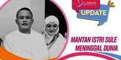 Video: Lina, Mantan Istri Sule Meninggal Dunia