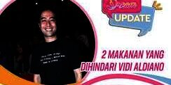 Dua Makanan yang Dihindari Vidi Aldiano