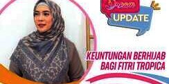 Keuntungan Berhijab Bagi Fitri Tropica