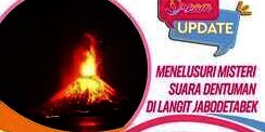 Menelusuri Misteri Suara Dentuman di Langit Jabodetabek