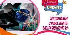 Video: Kiat Hapus Stigma Negatif Pasien Covid-19, Yuk Bantu!