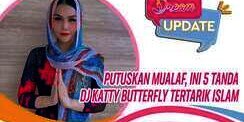 Putuskan Mualaf, Ini 5 Tanda DJ Katty Butterfly Tertarik Islam