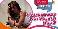 Jessica Iskandar Ungkap Alasan Pindah Ke Bali, Bikin Haru!