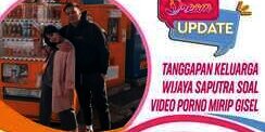 Tanggapan Keluarga Wijaya Saputra Soal Video Syur Gisel