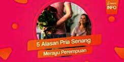 5 Alasan Pria Senang Merayu Perempuan