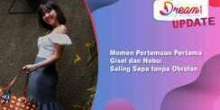 Momen Pertemuan Pertama Gisel dan Nobu: Saling Sapa, Lalu...