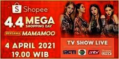 Dimeriahkan MAMAMOO, Apa Saja Kejutan Shopee 4.4 Mega Shopping Day TV Show?