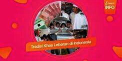 Tradisi Lebaran Cuma Ada Indonesia