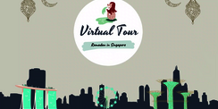 Virtual Tour Ramadan 2021 in Singapore
