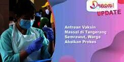 Viral Antrean Vaksin Massal di Tangerang Semrawut
