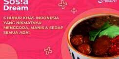 6 Bubur Khas Indonesia yang Nikmatnya Menggoda, Manis & Sedap Semua Ada!