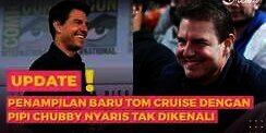 Penampilan Baru Tom Cruise, Nyaris Tak Dikenali!