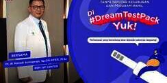 DREAMTESTPACK: Lebih Baik Promil Bayi Tabung atau Promil Lain usai Keguguran?