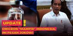 Pesan Jokowi Saat Omicron 'Mampir' ke Indonesia